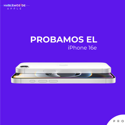 E8T5 - Probamos el iPhone 16e