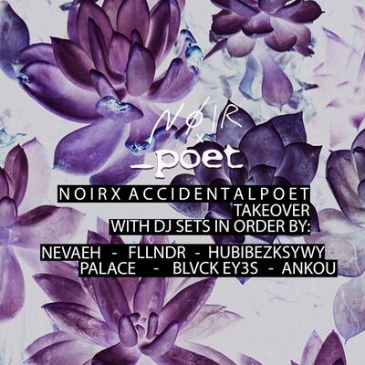 #NOIRPODCAST00ACC - NOIR X ACCIDENTAL POET TAKEOVER