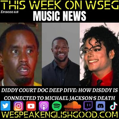 Episode 618 - Diddy Court Doc Deep Dive: How Disddy is Connected To Michael Jackson's Death