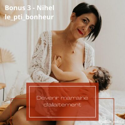 Bonus #3 - Nihel devenir marraine d'allaitement