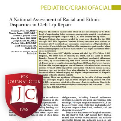 “Racial Disparities in Cleft Lip Repair” with Scott Bartlett, MD - Nov. 2024 Journal Club