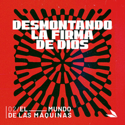 Episodio 2 – El mundo de las máquinas