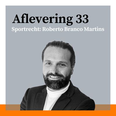 #33 - Sportrecht: het EK, de Olympische Spelen en zaakwaarnemers met Roberto Branco Martins