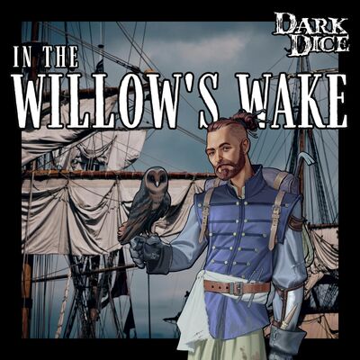 Season 3 | Ep. 1 | In the Willow’s Wake