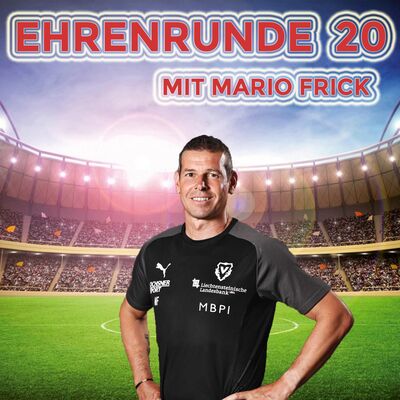 Ehrenrunde 20 mit Mario Frick