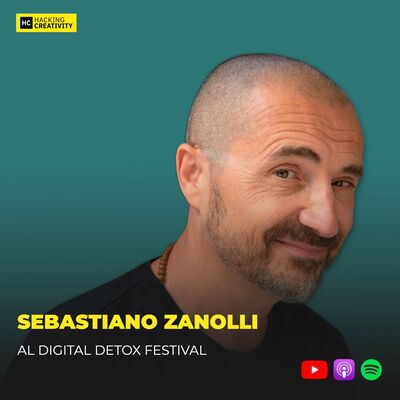 390 - L'età è un superpotere: reinventarsi quando gli altri mollano con Sebastiano Zanolli al Digital Detox Festival
