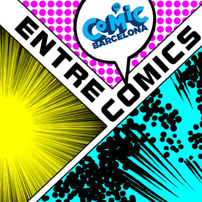 Entre Cómics: 42 Cómic Barcelona - Día 3