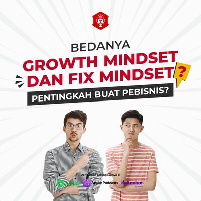 #TanyaYumin Eps. 26 - BEDANYA GROWTH MINDSET DAN FIX MINDSET? PENTINGKAH BUAT PEBISNIS?