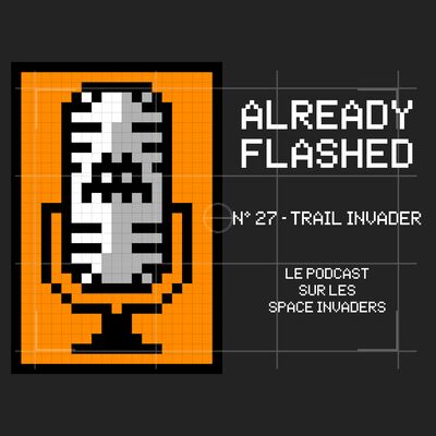 Épisode 27 - Trail Invader - Toutapied
