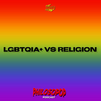 LGBTQIA+ VS ศาสนา | PHILOSOPOP EP.3