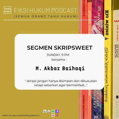 #SkripSweet Pembuktian Pencemaran Nama Baik Oleh Buzzer di Dunia Maya Bersama M. Akbar Baihaqi