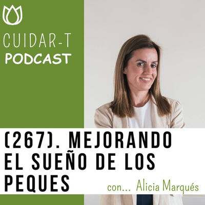 267 Mejorando el sueño de los peques