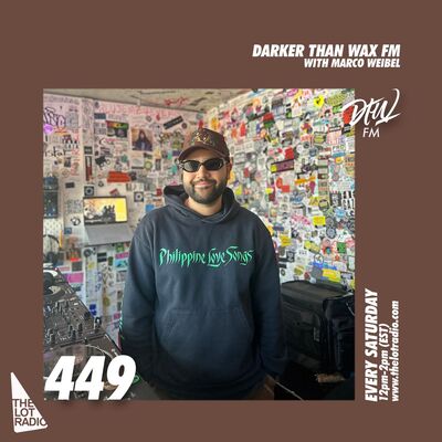 Darker Than Wax FM #449 w/ Marco Weibel • 1st February 2025