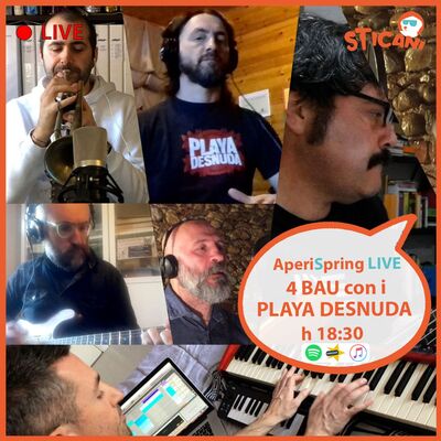 #13 - 4 Bau con i Playa Desnuda | AperiSpring LIVE