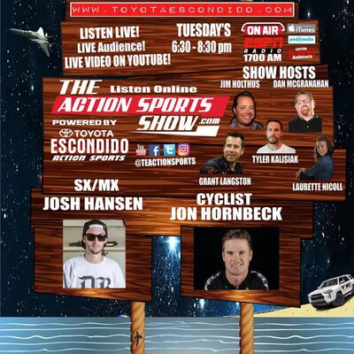 The Action Sport Show with SX Legend Josh Hansen and Pro Cyclist Jon Hornbeck