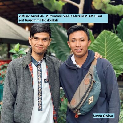 Surat Muzammil - Presma BEM KM UGM (fathur) feat Muzammil hasballah