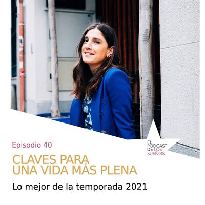 Claves para una vida más plena Ep.40