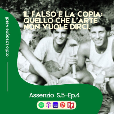 Assenzio - Il falso e la copia: quello che l’arte non vuole dirci.
