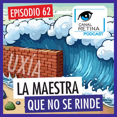 Episodio 62 - Uxía, la maestra que no se rinde