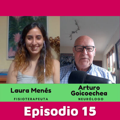 Con Laura Menés, fisioterapeuta | Sacando a la luz el mundo de los niños con dolor | Episodio 15