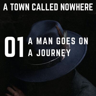 Nowhere Ch 1 - A Man Goes on a Journey