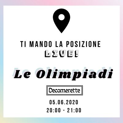 Le Olimpiadi @ Decamerette (Live streaming) | 05.06.2020