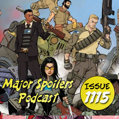 Major Spoilers Podcast #1115: Knowing is Half the Battle