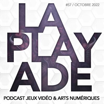 La Playade #57 (Octobre 2022) Scorn, Faith, Dome Keeper, Bear and Breakfast, Vertigo...