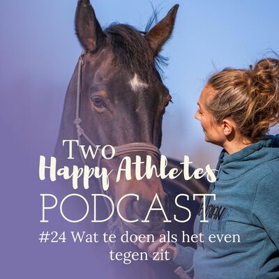 #24 Wat te doen als het even tegen zit