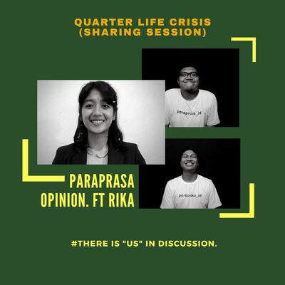 85.Opini - Quarter Life Crisis Sharing Session (Ft Rika)
