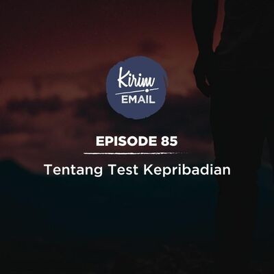 Tentang Test Kepribadian - Ep. #85