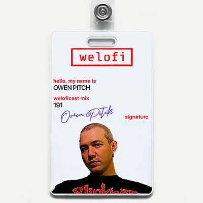 Owen Pitch //weloficast 191