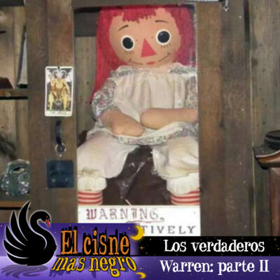 #22 – Los verdaderos Warren: parte II