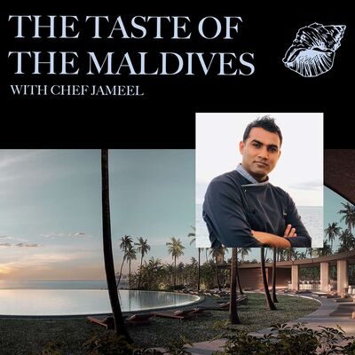 The taste of the Maldives with Chef Jameel