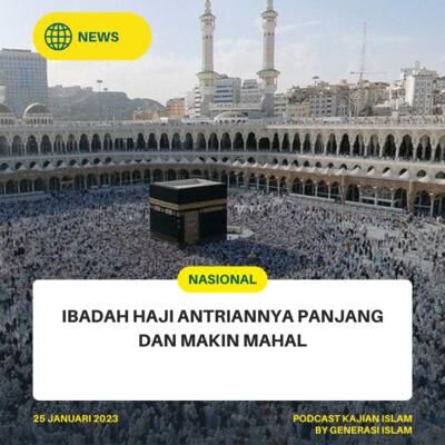 [News] Ibadah Haji Antrianya Panjang dan Makin Mahal