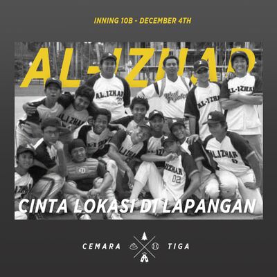 Inning 10B: Al-Izhar & Cinta Lokasi di Lapangan Cemara Tiga