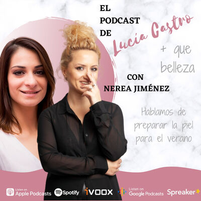 Preparar las piel para el verano con Nerea Jiménez en +Que Belleza #61