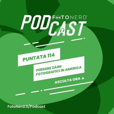 ep.114: Perdere zaini fotografici in America