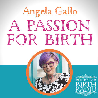 EP05 - Angela Gallo - A Passion for Birth