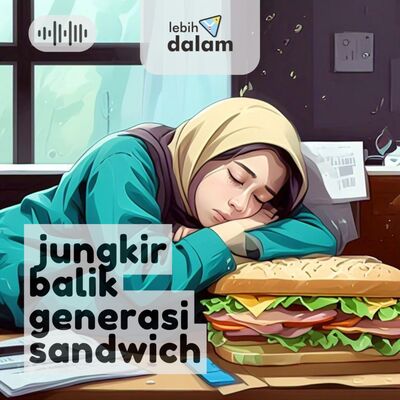Jungkir balik generasi sandwich