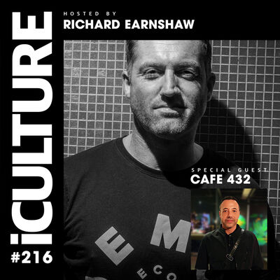 Episode 75: iCulture #216 - Hosted by Richard Earnshaw | Special guest - Cafe 432