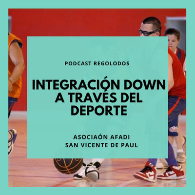 Integración Down a través del deporte IRegolodos.com