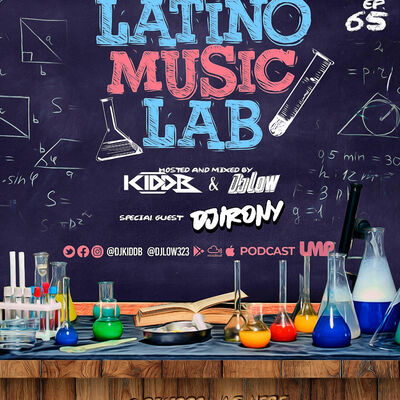 Episode 2: Latino Music Lab EP. 65 Ft. ((DJ Irony))