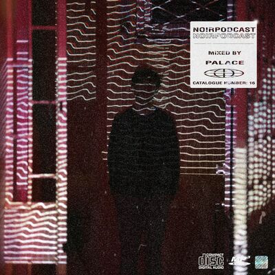 NOIRPODCAST016 - PALACE