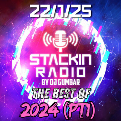 Stackin Radio Show 22/1/25 Best Of 2024 Part 1 - Hosted By Gumbar On Defection Radio