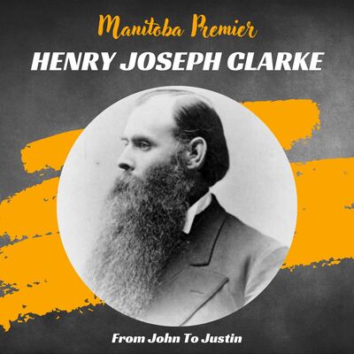 Manitoba: Henry Joseph Clarke
