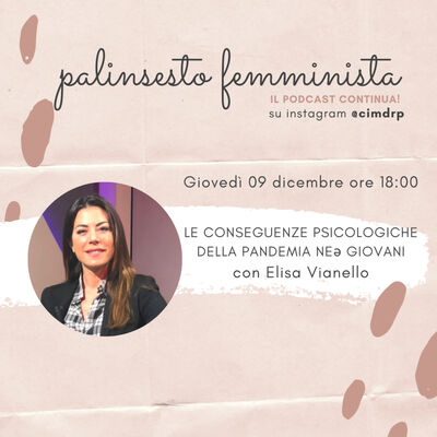 Palinsesto femminista | 58 - Le conseguenze psicologiche della pandemia neə giovani (w/ Elisa Vianello)