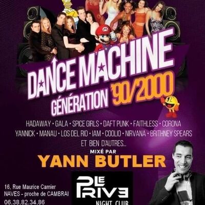 SOIREE 90-2000 LIVE LE PRIVE CLUB YANN BUTLER SAMEDI 16 AVRIL 2022