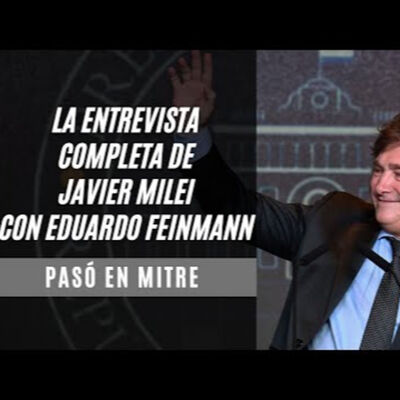 El presidente Javier Milei en exclusiva con Eduardo Feinmann en Radio Mitre: la entrevista completa