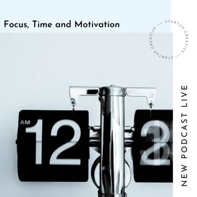 Focus, Time and Motivation
